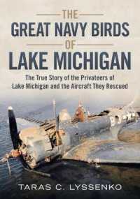 The Great Navy Birds of Lake Michigan : The True Story of the Privateers of Lake Michigan and the Aircraft They Rescued