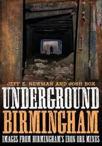 Underground Birmingham : Images from Birmingham's Iron Ore Mines (America through Time)