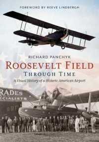 Roosevelt Field through Time : A Visual History of a Historic American Airport (America through Time)