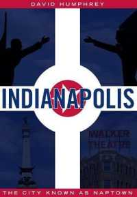 Indianapolis: the City Known as Naptown