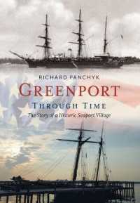 Greenport through Time : The Story of a Historic Seaport Village
