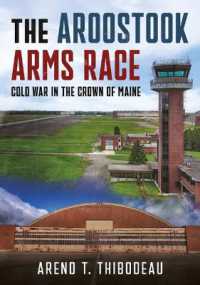 The Aroostook Arms Race : Cold War in the Crown of Maine