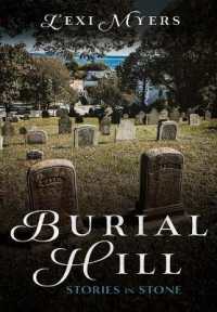 Burial Hill : Early Stories in Stone (Buried America)