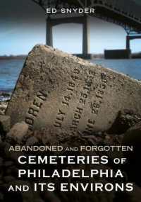 Abandoned and Forgotten Cemeteries of Philadelphia and Its Environs (Abandoned Union)