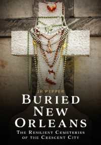 Buried New Orleans : The Resilient Cemeteries of the Crescent City (Buried America)