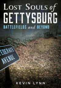 Lost Souls of Gettysburg : Battlefields and Beyond (Gothic Americana)