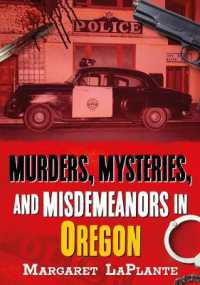 Murders, Mysteries, and Misdemeanors in Oregon