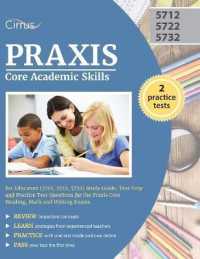 Praxis Core Academic Skills for Educators (5712, 5722, 5732) Study Guide : Test Prep and Practice Test Questions for the Praxis Core Reading, Math and Writing Exams