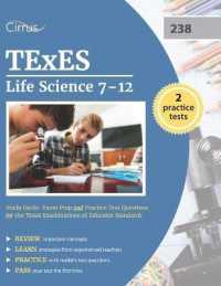 TExES Life Science 7-12 (238) Study Guide : Exam Prep and Practice Test Questions for the Texas Examinations of Educator Standards