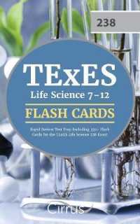 TExES Life Science 7-12 Flash Cards : Rapid Review Test Prep Including 350+ Flash Cards for the TExES Life Science 238 Exam
