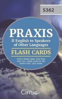 Praxis II English to Speakers of Other Languages (5362) Flash Cards : Test Prep with 300+ Flash Cards for the Praxis ESOL 5362 Exam