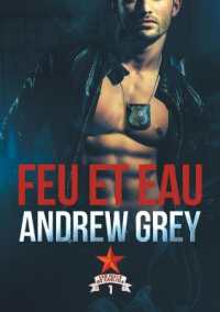 Feu Et Eau (Translation) (Les Flics de Carlisle)