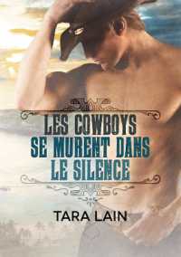 Les Cowboys Se Murent Dans Le Silence (Translation) (Ce Que Font Les Cowboys) （First Edition,First）