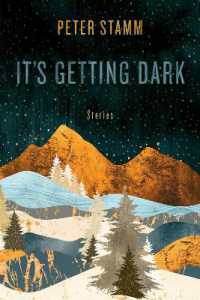 It's Getting Dark : Stories