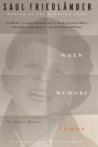 When Memory Comes : The Classic Memoir