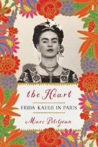 Heart, The: Frida Kahlo in Paris
