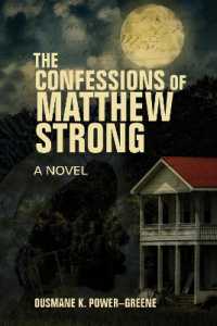 The Confessions of Matthew Strong : A Novel