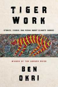 Tiger Work : Stories, Essays and Poems about Climate Change