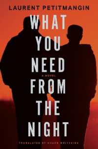 What You Need from the Night : A Novel