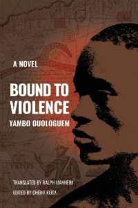 Bound to Violence : A Novel