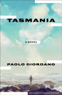 パオロ・ジョルダーノ『タスマニア』（英訳）<br>Tasmania : A Novel