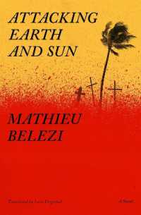 Attacking Earth and Sun : A Novel