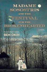 Madame Sosostris and the Festival for the Brokenhearted : A Novel