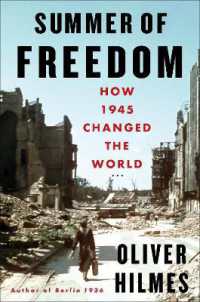 Summer of Freedom : How 1945 Changed the World