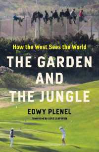 The Garden and the Jungle : How the West Sees the World