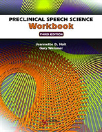 Preclinical Speech Science Workbook （3RD Spiral）