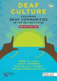 Deaf Culture : Exploring Deaf Communities in the United States （2ND）