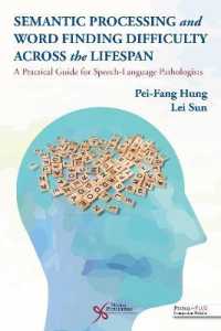 Semantic Processing and Word Finding Difficulty Across the Lifespan : A Practical Guide for Speech-Language Pathologists