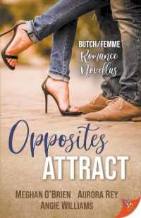 Opposites Attract: Butch/Femme Romances (Novella Collection)