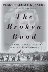 The Broken Road : George Wallace and a Daughter's Journey to Reconciliation