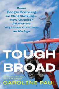 Tough Broad : From Boogie Boarding to Wing Walking—How Outdoor Adventure Improves Our Lives as We Age