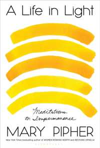 A Life in Light : Meditations on Impermanence