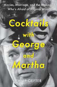 Cocktails with George and Martha : Movies, Marriage, and the Making of Who's Afraid of Virginia Woolf?