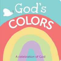 God's Colors : A Celebration of God （Board Book）