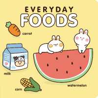 Everyday Foods : A Cute Introduction to Mealtime (Everyday) （Board Book）