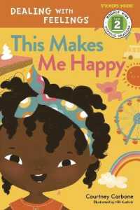 This Makes Me Happy : Dealing with Feelings (Rodale Kids Curious Readers/level 2)