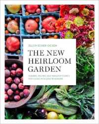 The New Heirloom Garden : 12 Theme Designs with Recipes for Cooks Who Love to Garden