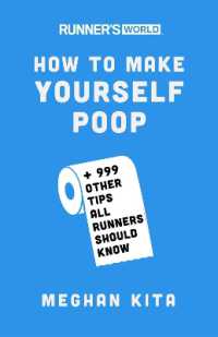 Runner's World How to Make Yourself Poop : And 999 Other Tips All Runners Should Know (Runner's World)