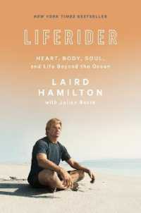 Liferider : Heart, Body, Soul, and Life Beyond the Ocean