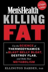 Men's Health Killing Fat : Use the Science of Thermodynamics to Blast Belly Bloat, Destroy Flab, and Stoke Your Metabolism