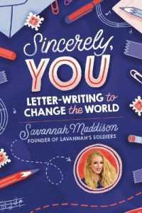 Sincerely， You : Letter-writing to Change the World