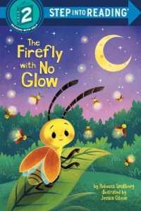 The Firefly with No Glow (Step into Reading. Step 2)