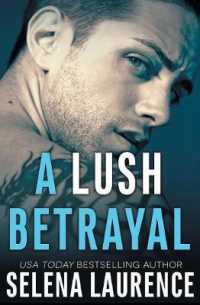 A Lush Betrayal （2ND）