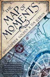 The Map of Moments : A Novel of the Hidden Cities (The Hidden Cities)