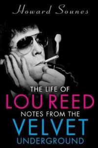 The Life of Lou Reed : Notes from the Velvet Underground