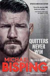 Quitters Never Win : My Life in Ufc -- the American Edition